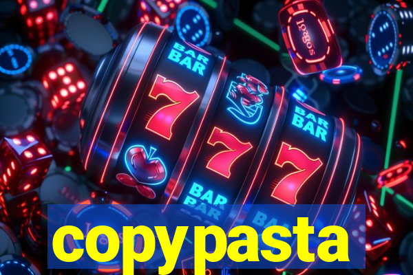 copypasta