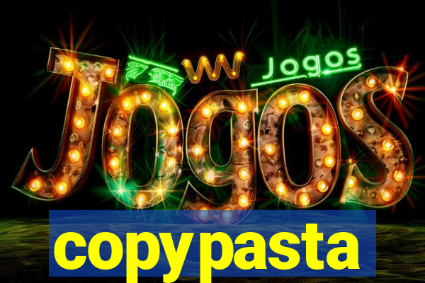 copypasta