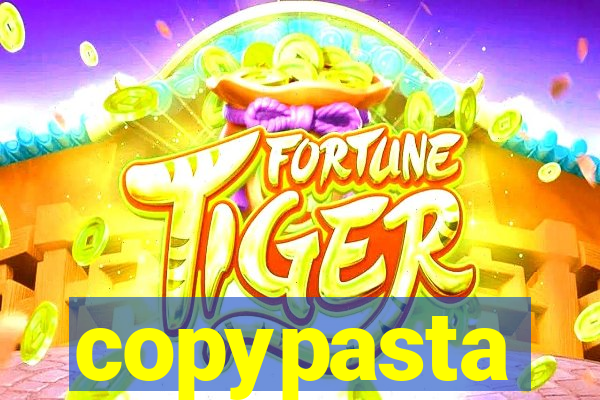copypasta