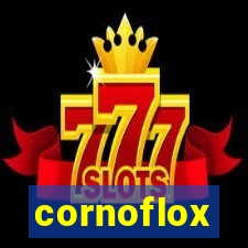cornoflox