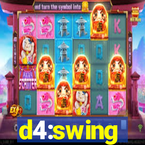 d4:swing
