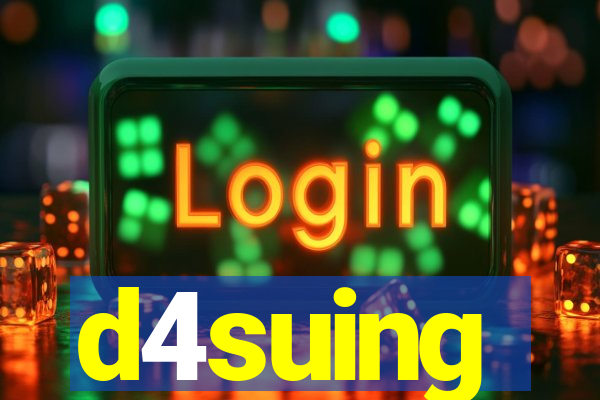 d4suing