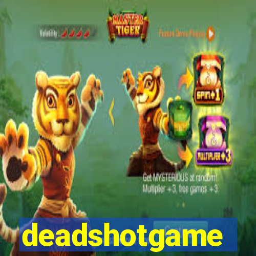deadshotgame