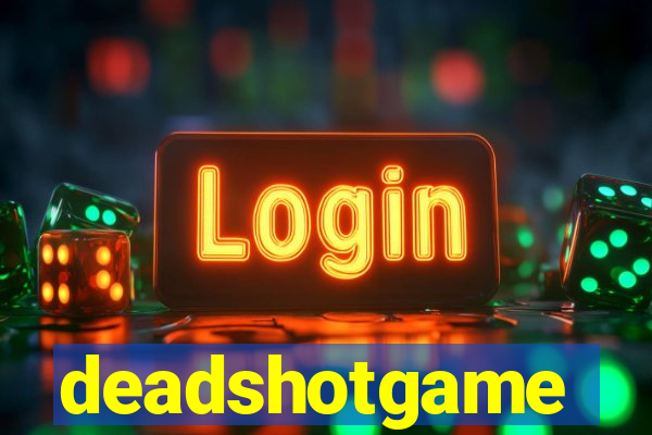deadshotgame