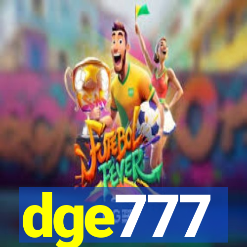 dge777
