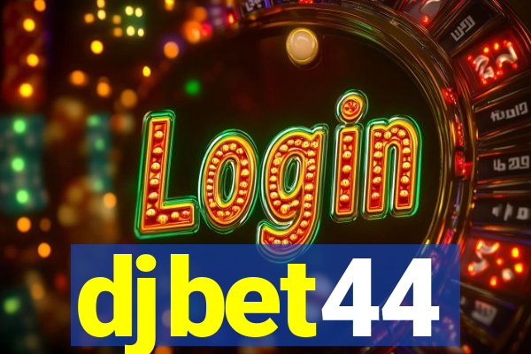 djbet44