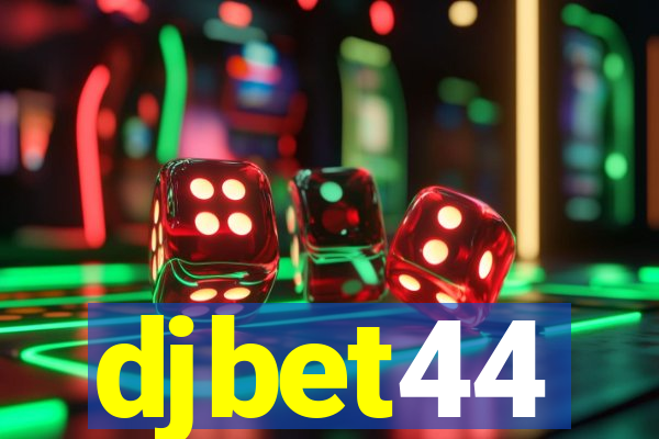 djbet44