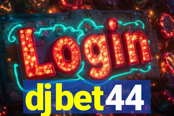 djbet44