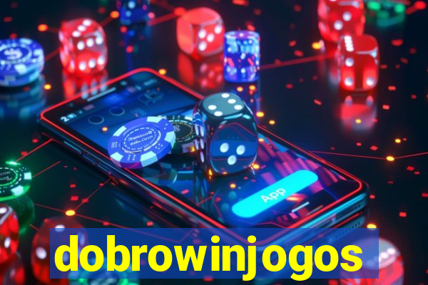 dobrowinjogos