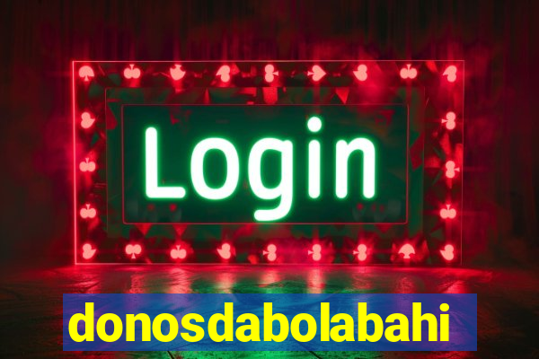 donosdabolabahia