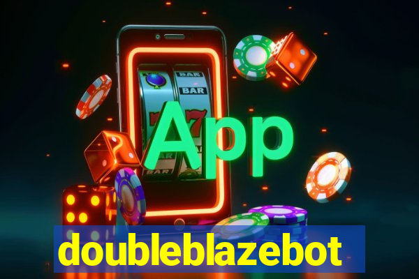 doubleblazebot