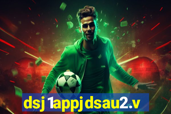 dsj1appjdsau2.vip