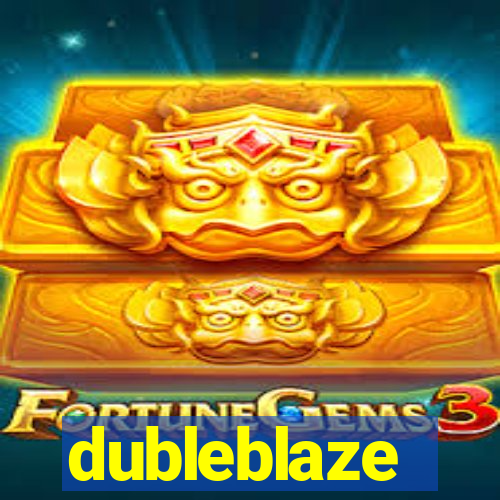 dubleblaze