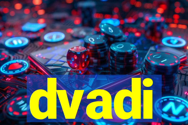 dvadi