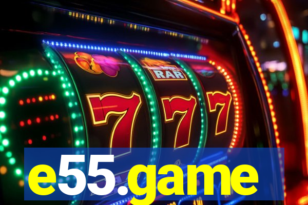 e55.game