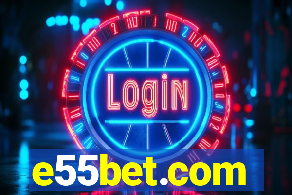 e55bet.com