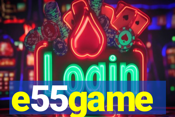 e55game