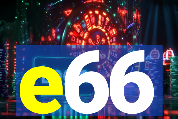 e66
