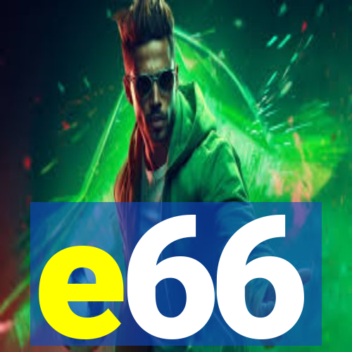 e66