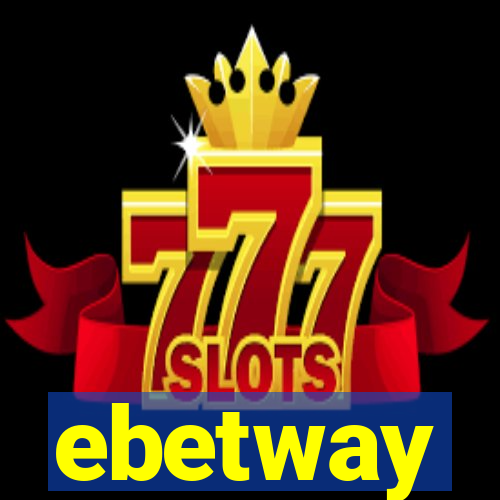 ebetway