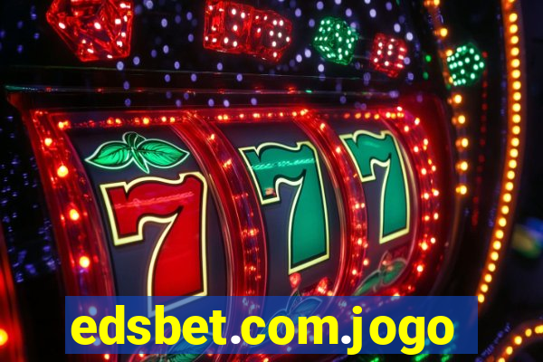 edsbet.com.jogos.app