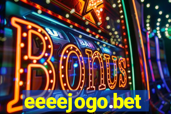 eeeejogo.bet