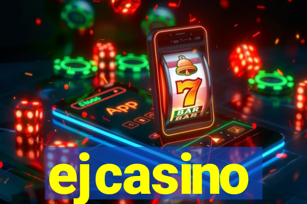 ejcasino