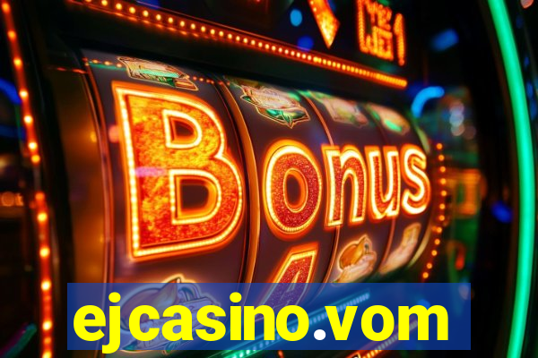ejcasino.vom