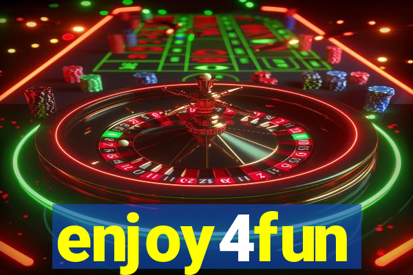 enjoy4fun