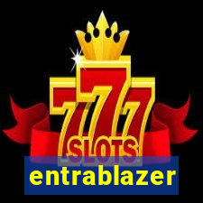 entrablazer