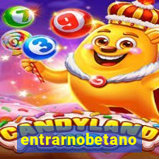 entrarnobetano