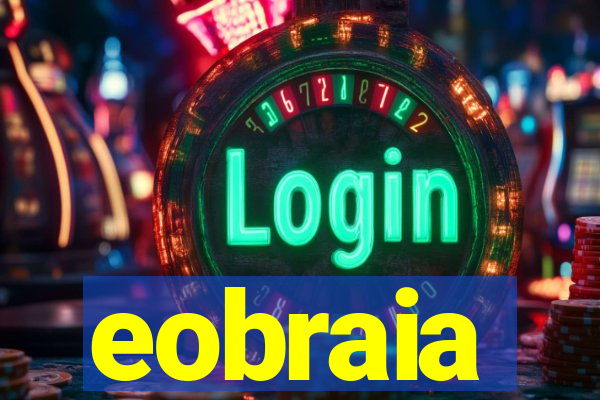 eobraia