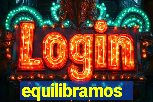 equilibramos
