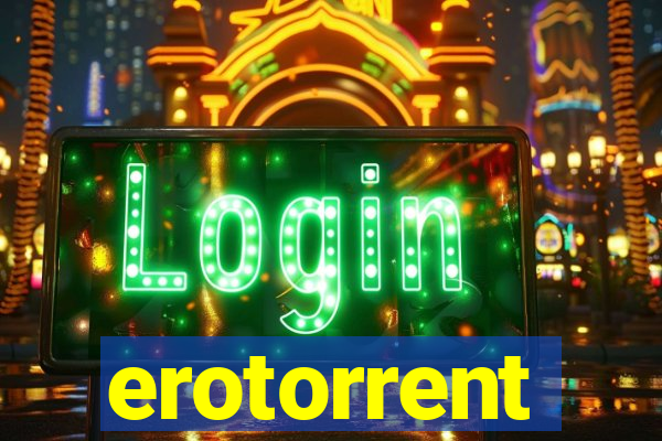 erotorrent