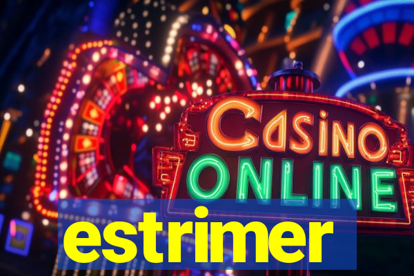 estrimer