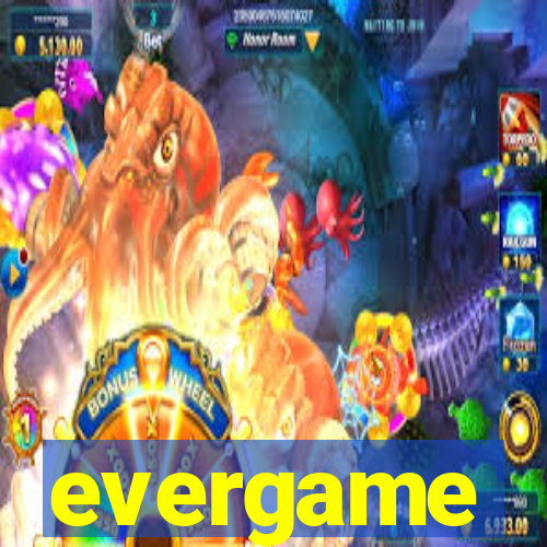 evergame