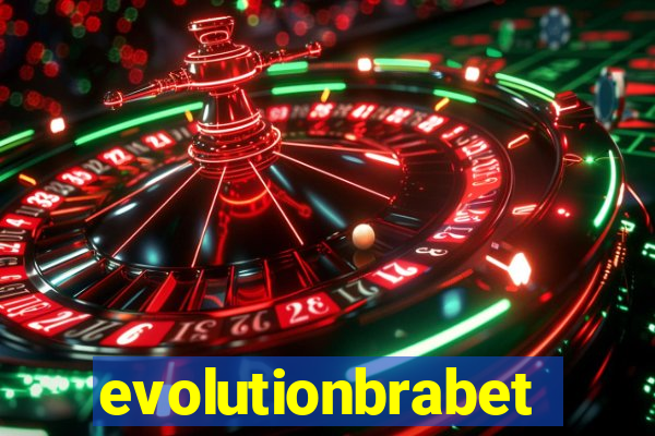 evolutionbrabet