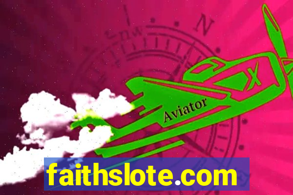 faithslote.com