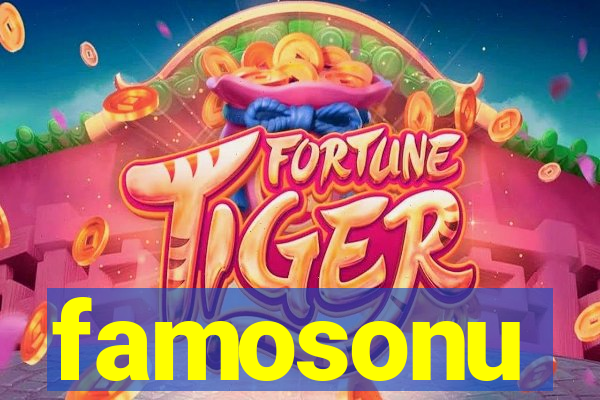 famosonu