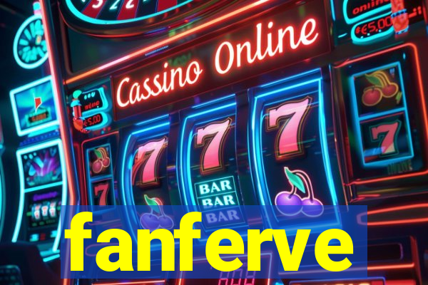 fanferve