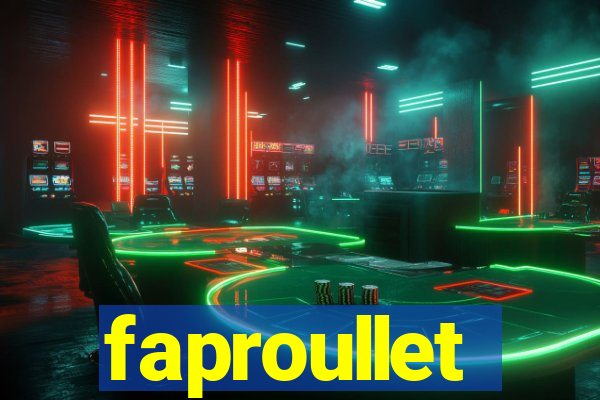 faproullet