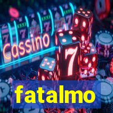 fatalmo