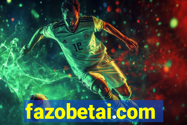 fazobetai.com