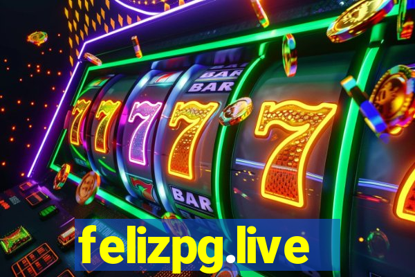 felizpg.live