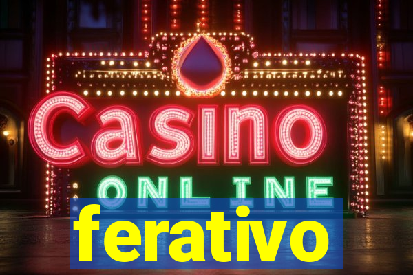 ferativo
