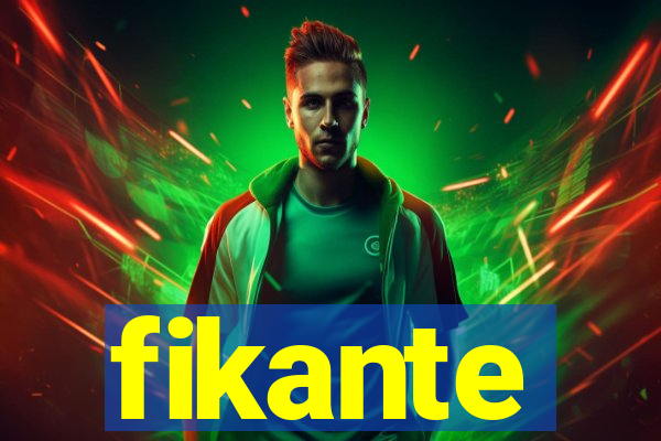 fikante
