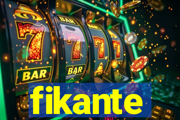 fikante