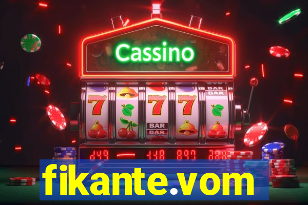 fikante.vom