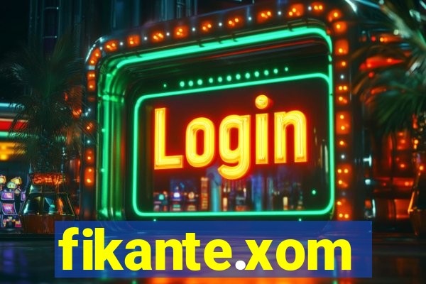 fikante.xom