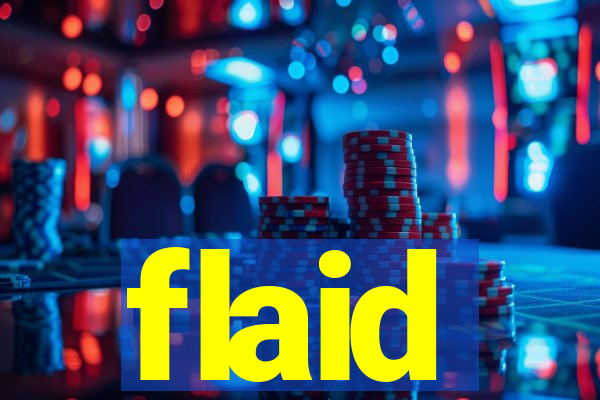 flaid
